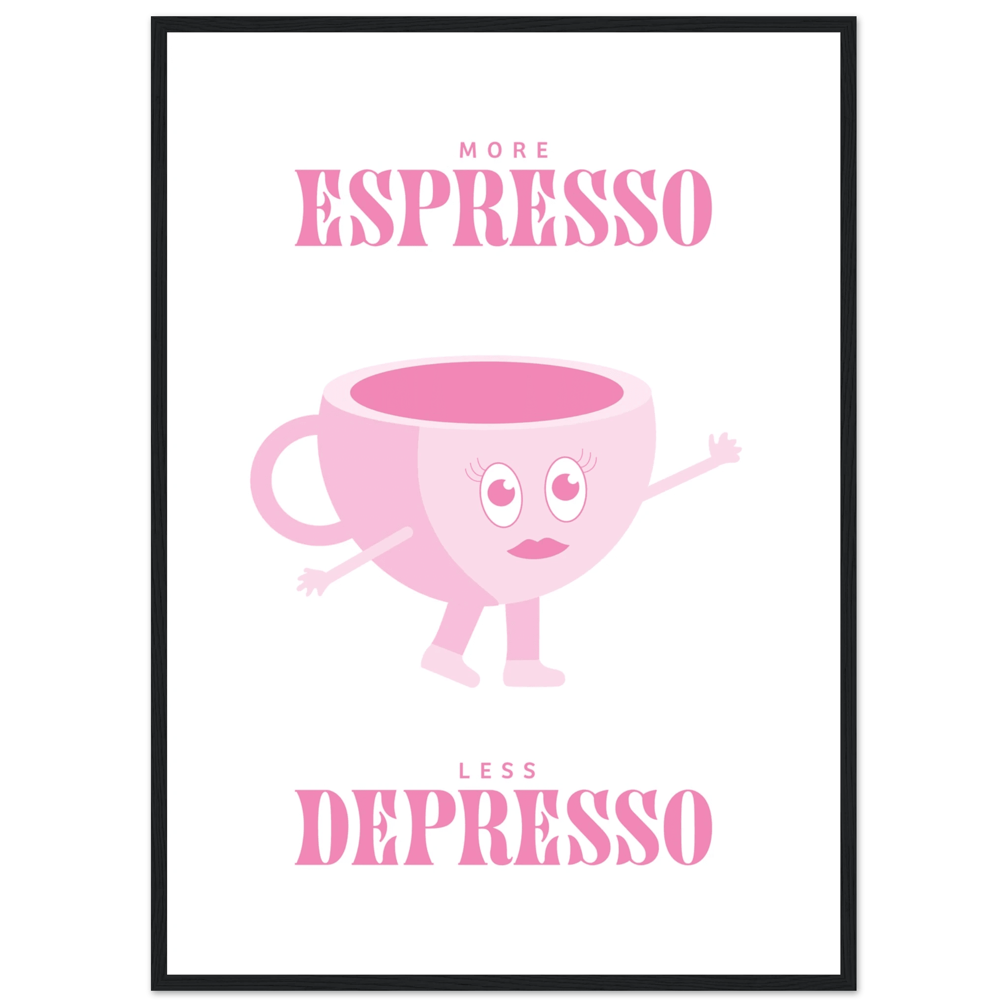 More Espresso Less Depresso - Poster - Arthena