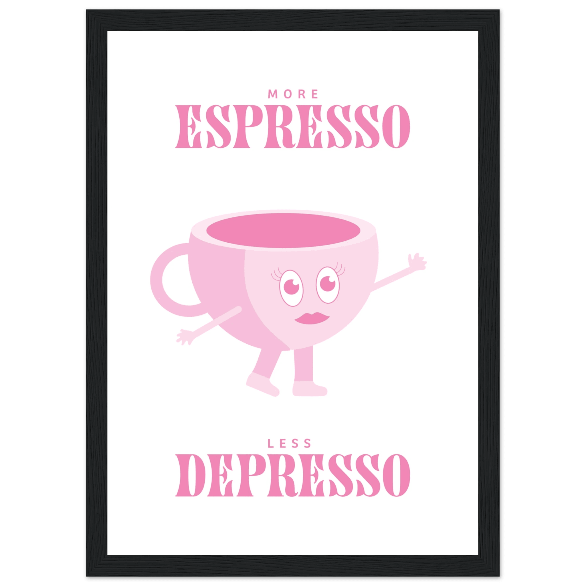 More Espresso Less Depresso - Poster - Arthena