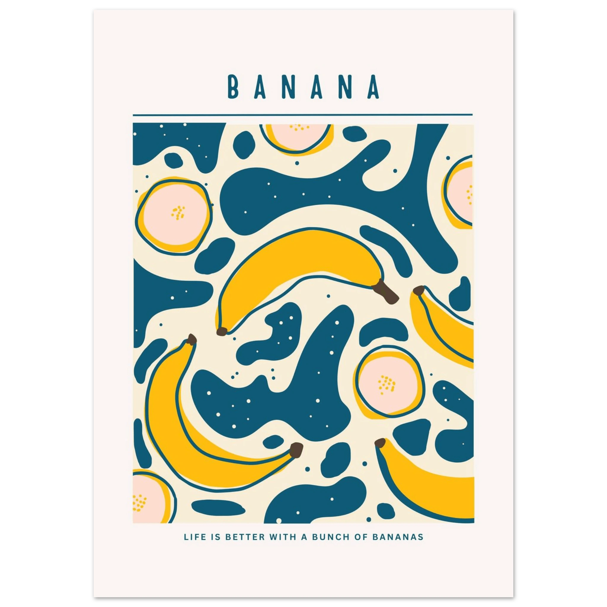 Life is better with banana - Poster - Arthena