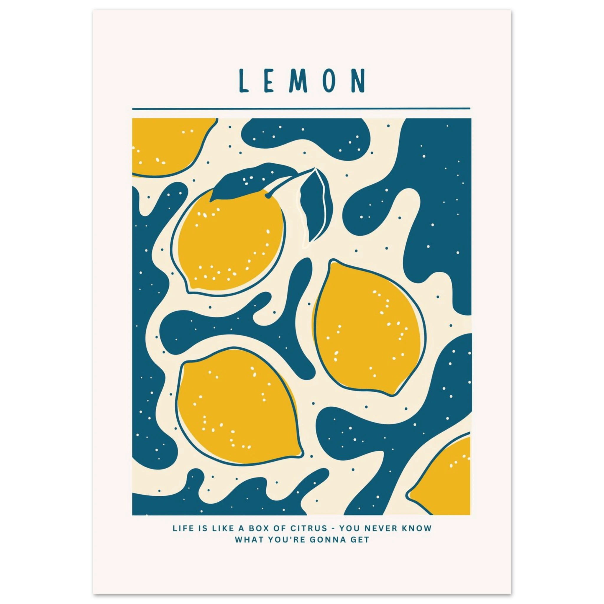 Life is like a box of citrus - Poster - Arthena