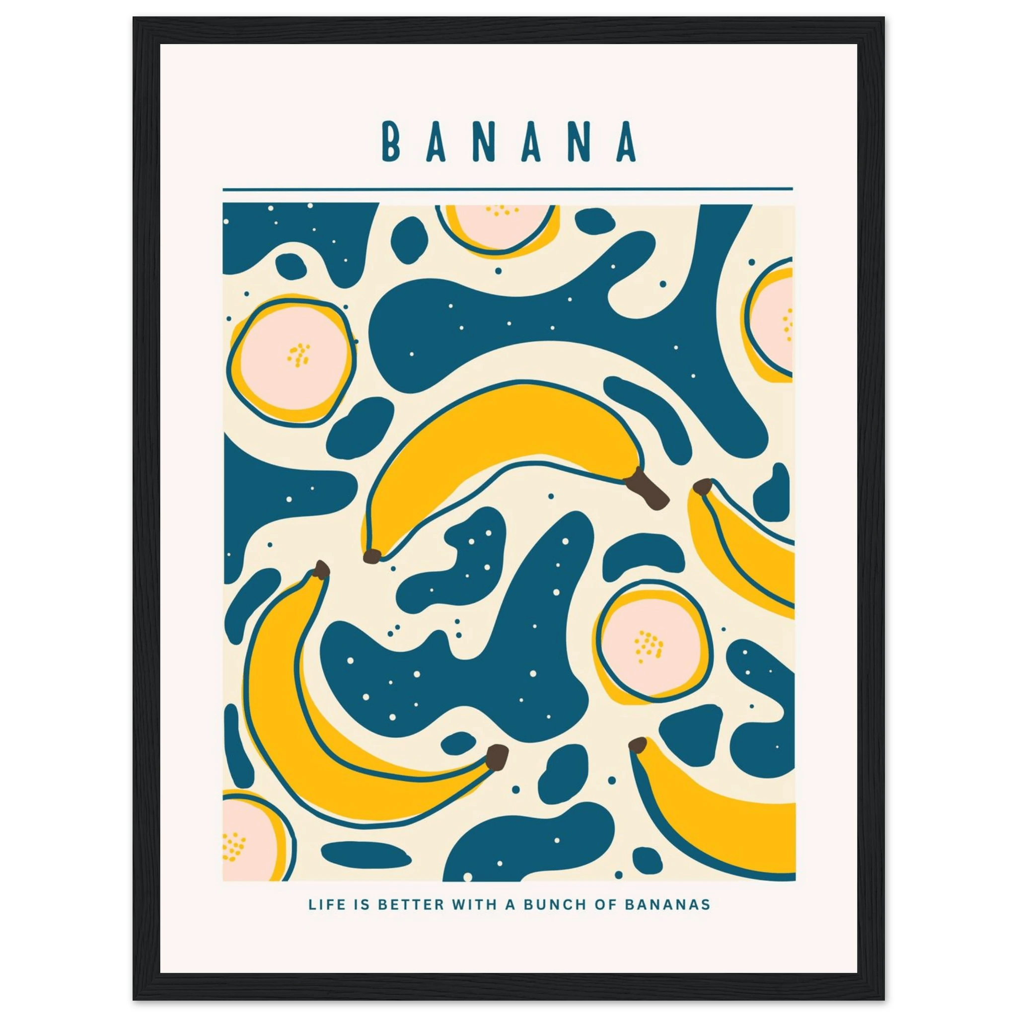 Life is better with banana - Poster - Arthena