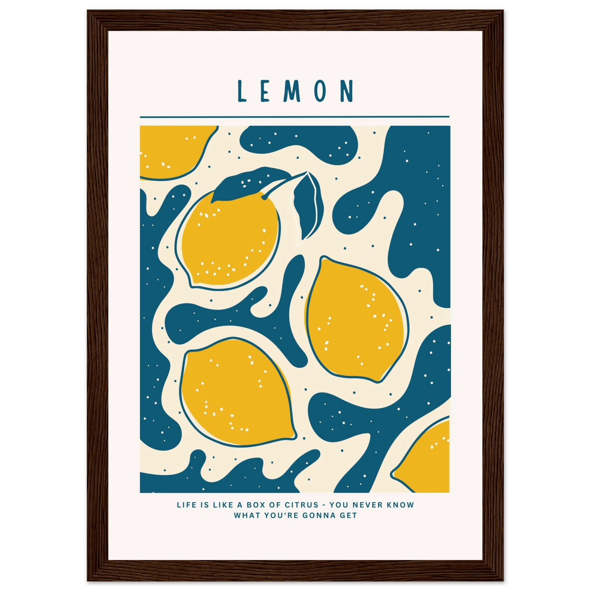 Life is like a box of citrus - Poster - Arthena