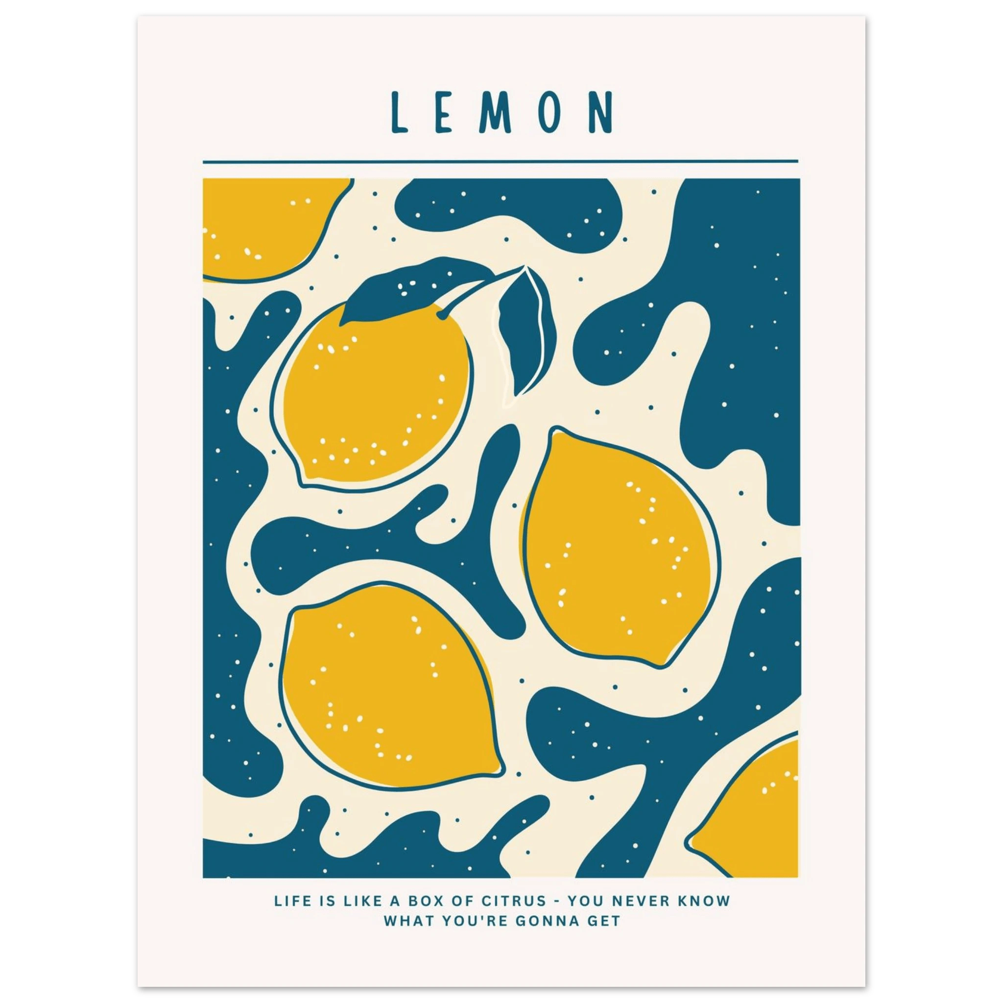 Life is like a box of citrus - Poster - Arthena