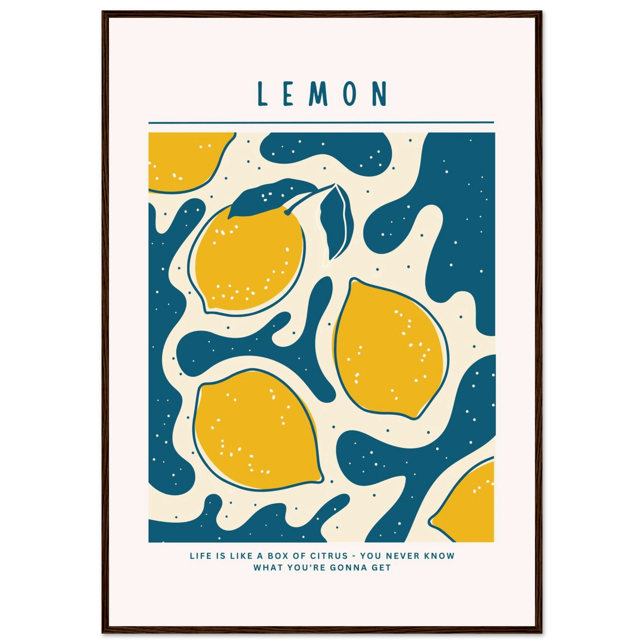 Life is like a box of citrus - Poster - Arthena