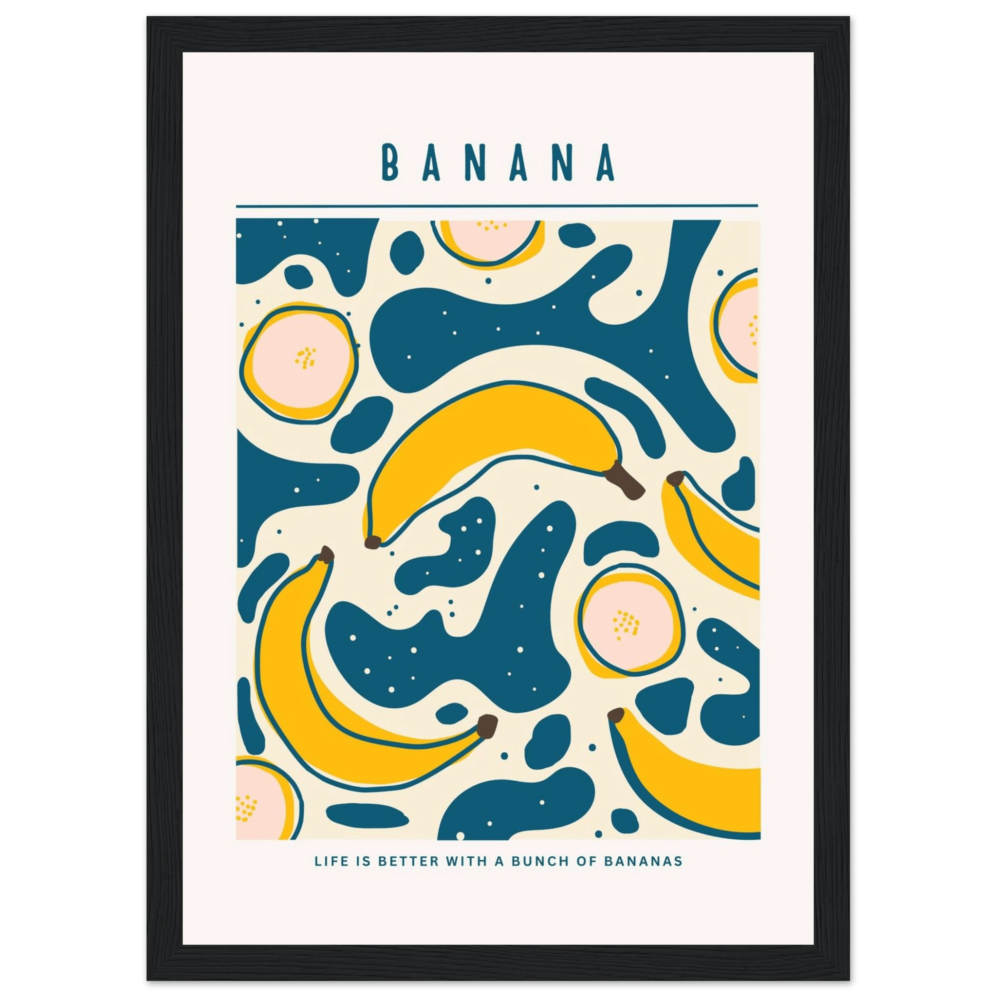 Life is better with banana - Poster - Arthena