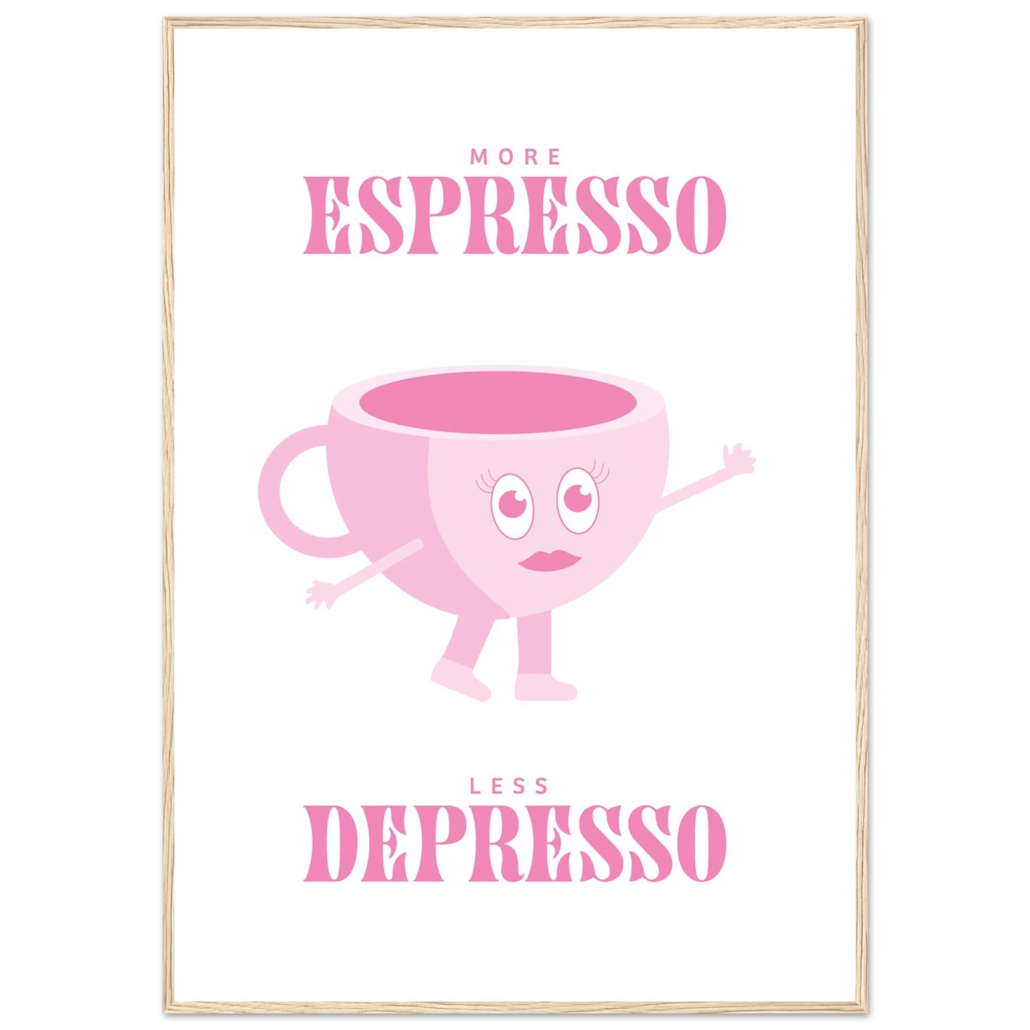 More Espresso Less Depresso - Poster - Arthena