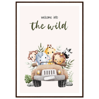 Welcome into the wild - Poster - Arthena
