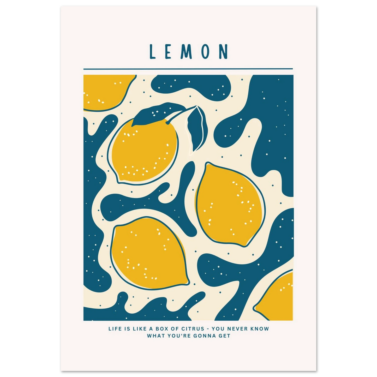 Life is like a box of citrus - Poster - Arthena