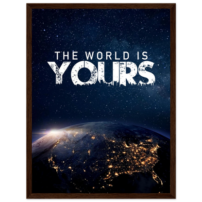 The World Is Yours - Poster - Arthena