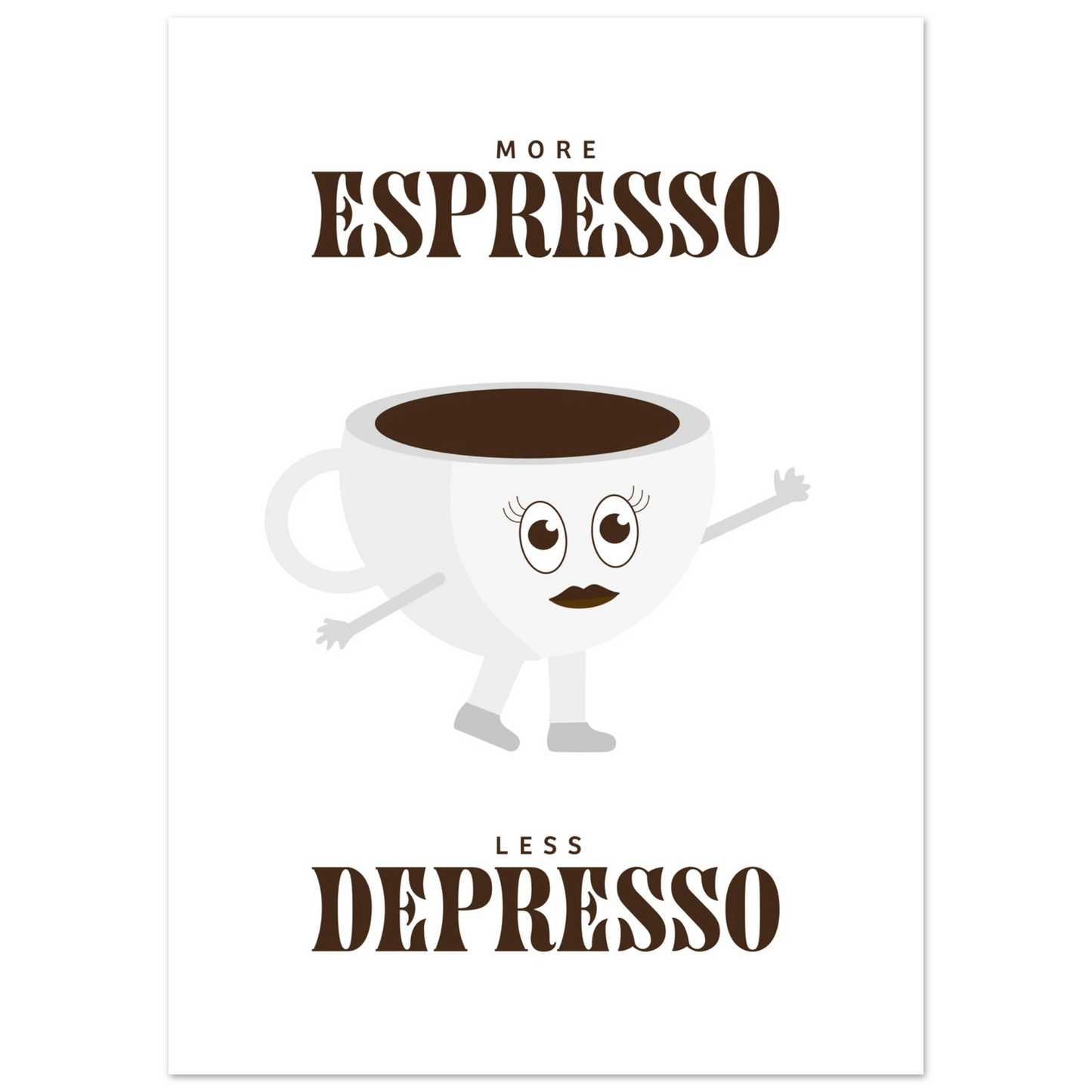 More Espresso Less Depresso - Poster - Arthena