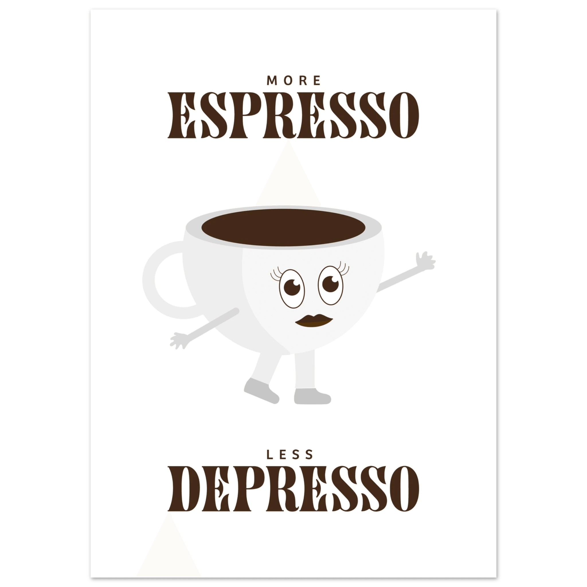 More Espresso Less Depresso - Poster - Arthena
