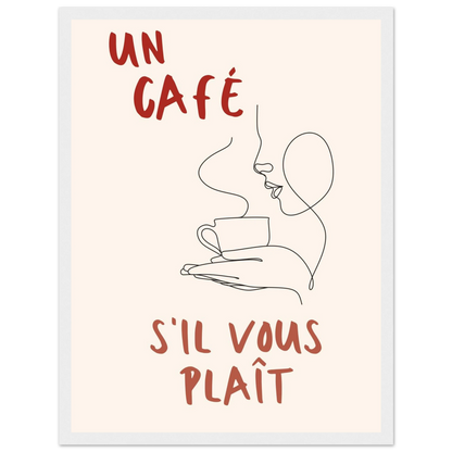 Un Café S'il Vous Plait - Poster - Arthena