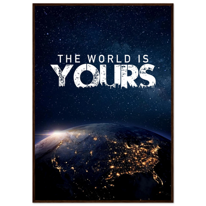 The World Is Yours - Poster - Arthena
