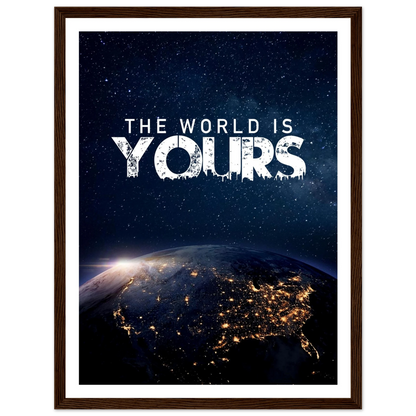 The World Is Yours - Poster - Arthena