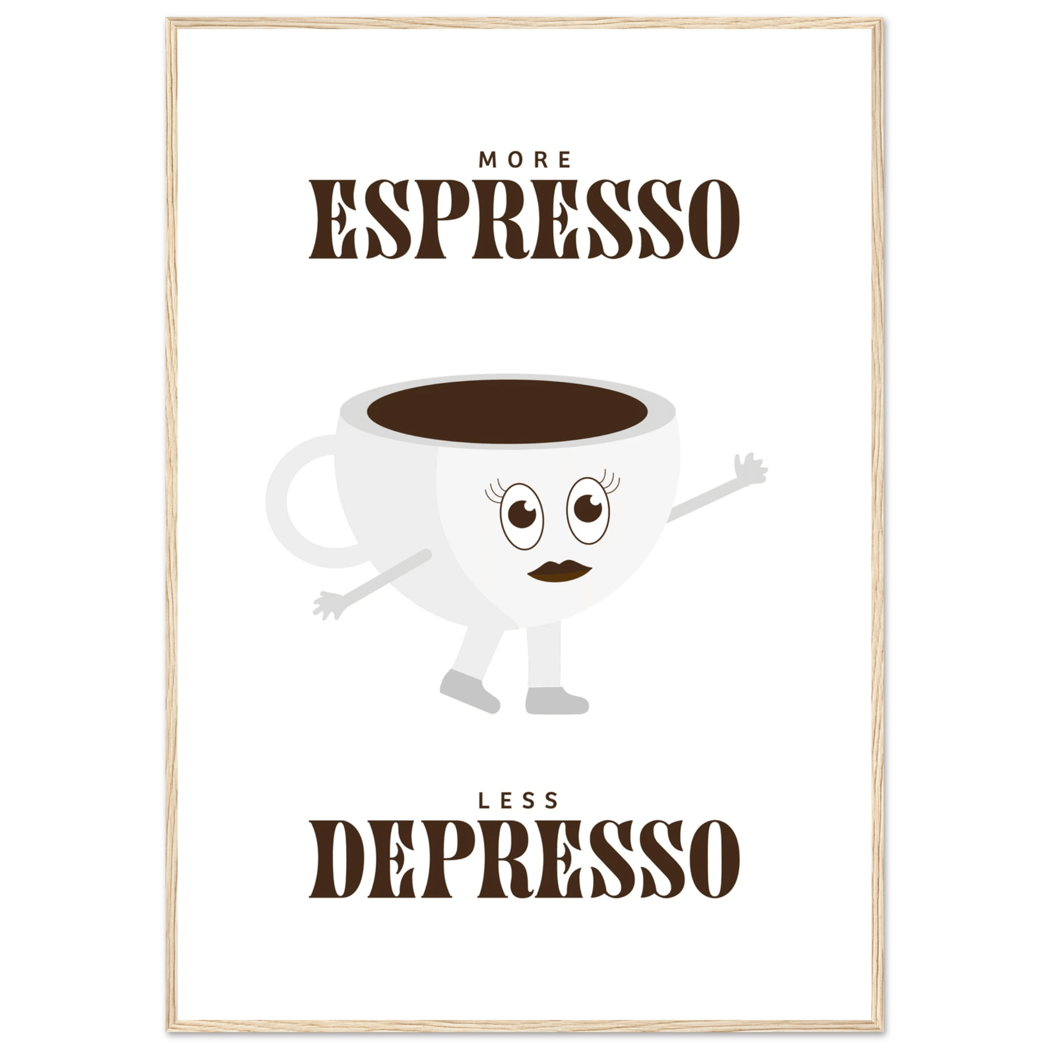 More Espresso Less Depresso - Poster - Arthena