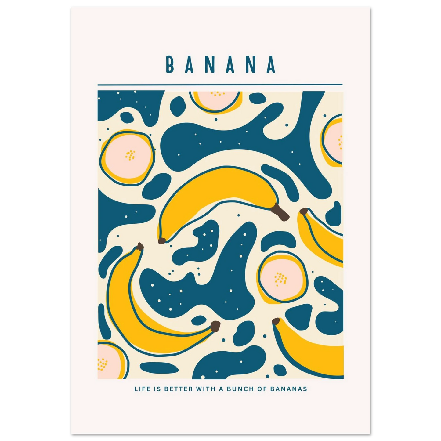 Life is better with banana - Poster - Arthena