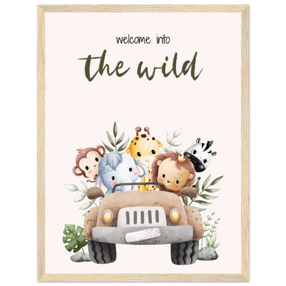 Welcome into the wild - Poster - Arthena