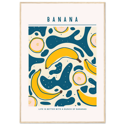 Life is better with banana - Poster - Arthena