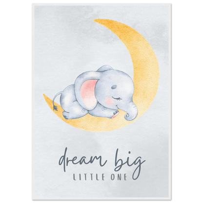 Dream big little one - Poster - Arthena