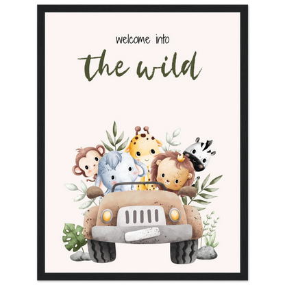 Welcome into the wild - Poster - Arthena