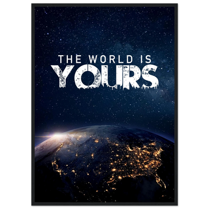 The World Is Yours - Poster - Arthena