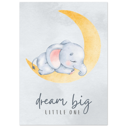 Dream big little one - Poster - Arthena