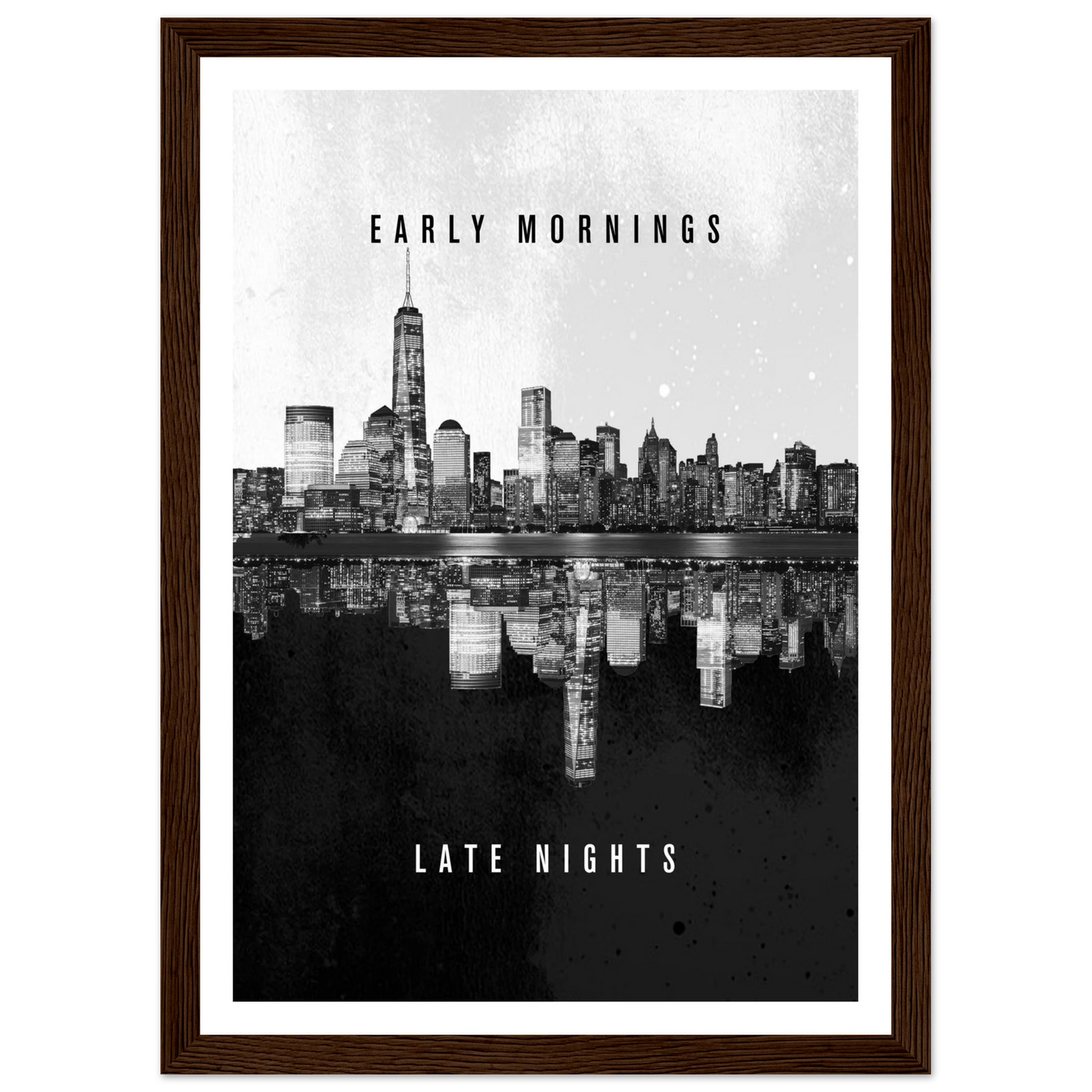 Early Mornings Late Nights - Poster - Arthena