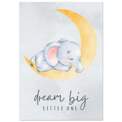 Dream big little one - Poster - Arthena