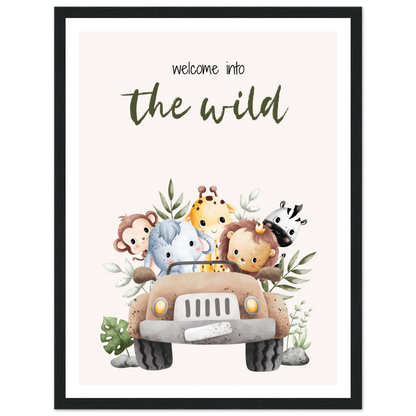 Welcome into the wild - Poster - Arthena