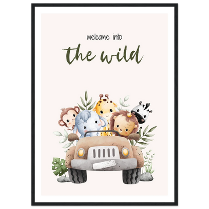 Welcome into the wild - Poster - Arthena