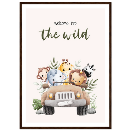 Welcome into the wild - Poster - Arthena