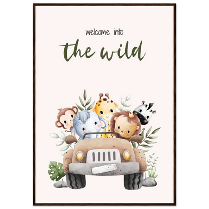 Welcome into the wild - Poster - Arthena