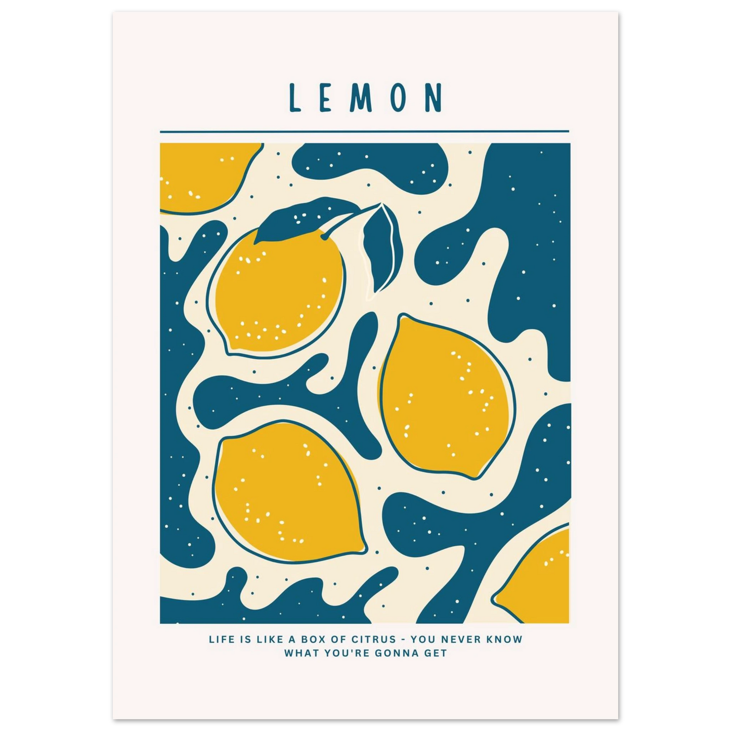Life is like a box of citrus - Poster - Arthena