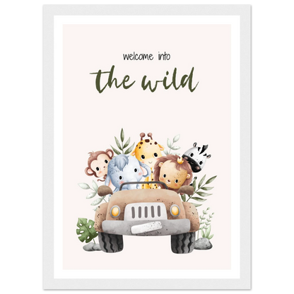 Welcome into the wild - Poster - Arthena