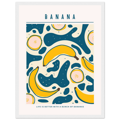 Life is better with banana - Poster - Arthena