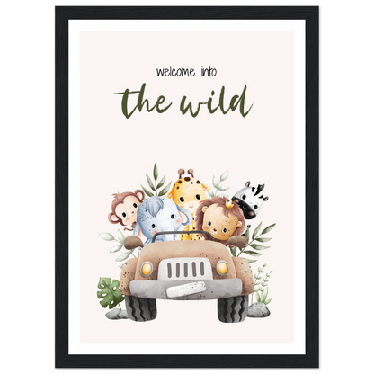 Welcome into the wild - Poster - Arthena