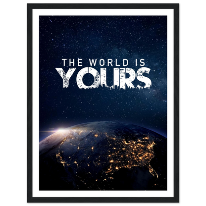 The World Is Yours - Poster - Arthena