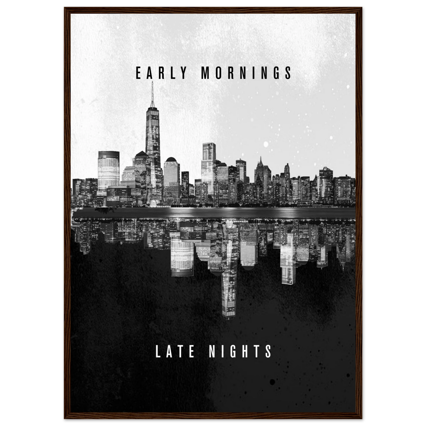 Early Mornings Late Nights - Poster - Arthena