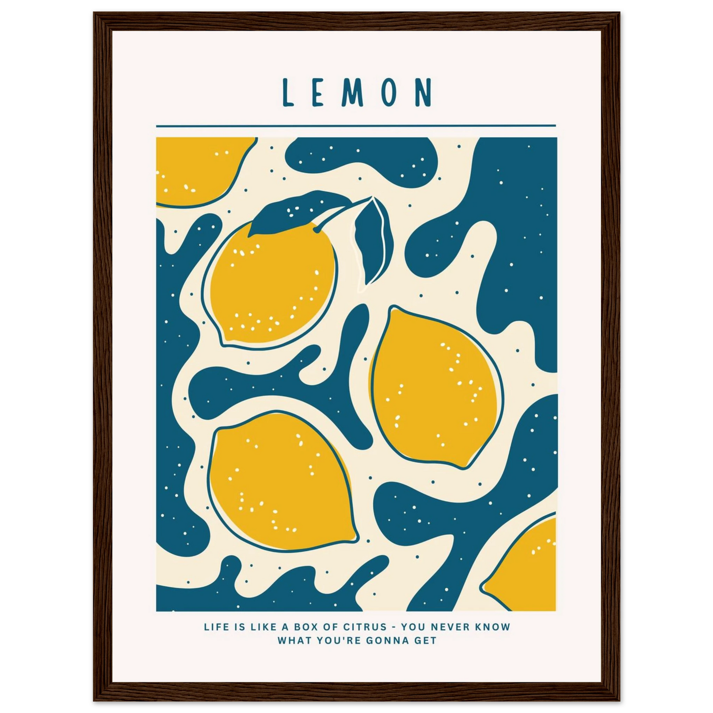 Life is like a box of citrus - Poster - Arthena