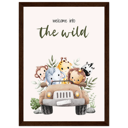 Welcome into the wild - Poster - Arthena