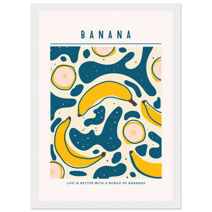 Life is better with banana - Poster - Arthena
