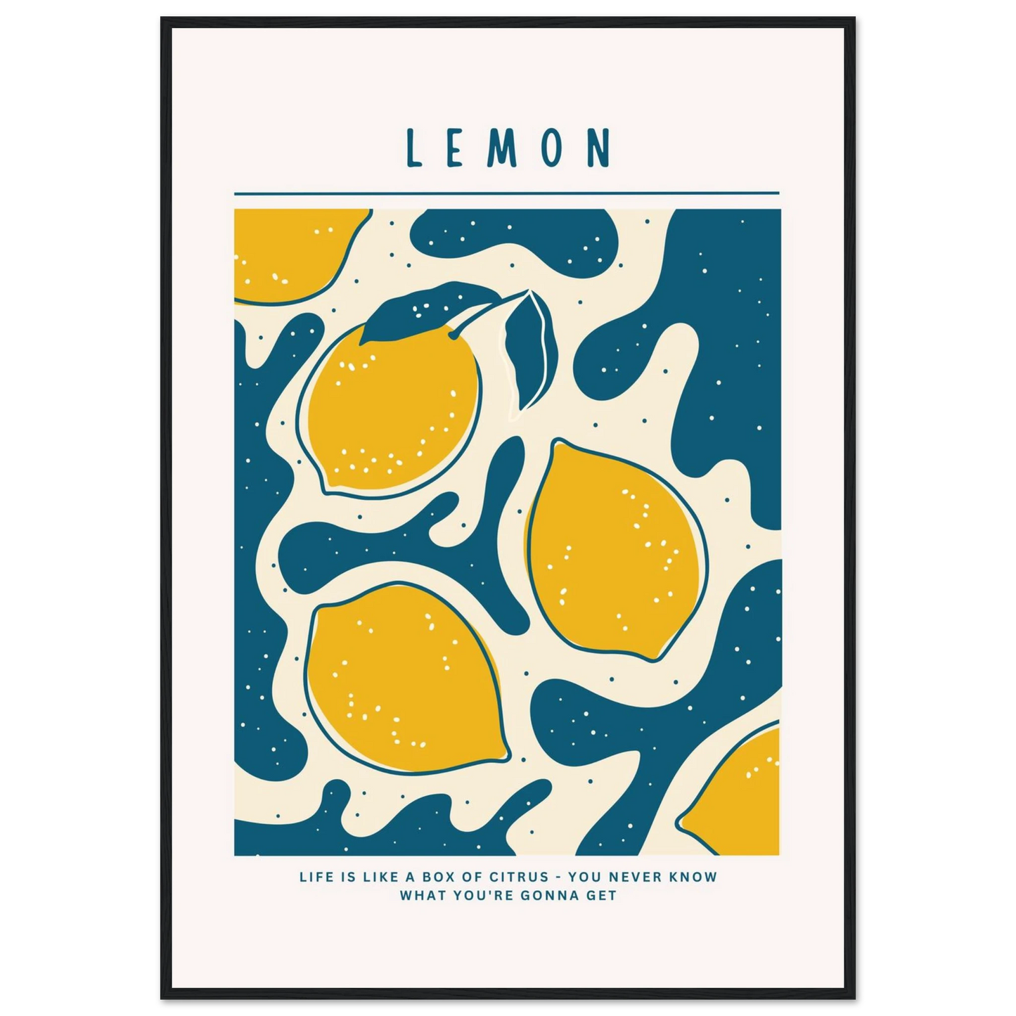 Life is like a box of citrus - Poster - Arthena