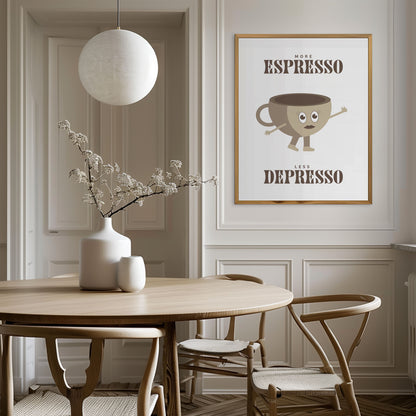 More Espresso Less Depresso - Poster - Arthena