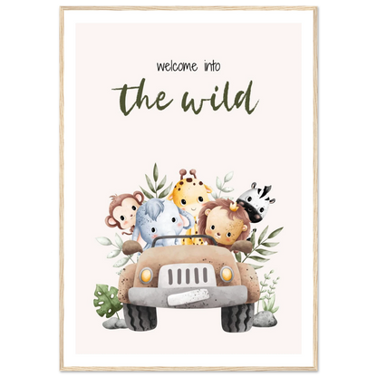 Welcome into the wild - Poster - Arthena