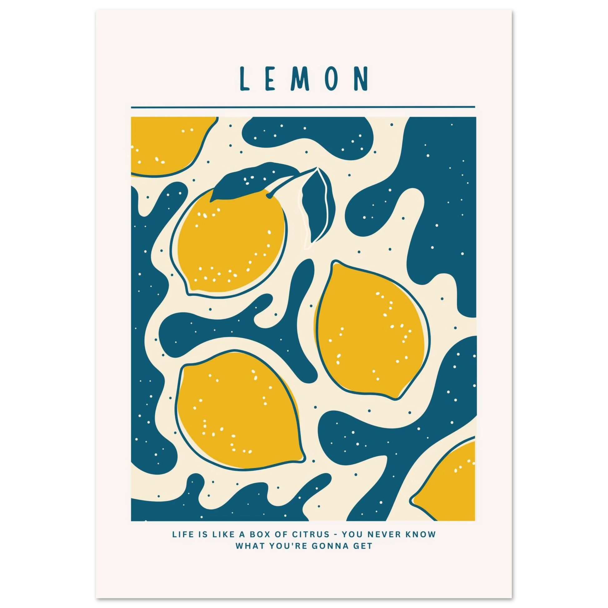 Life is like a box of citrus - Poster - Arthena