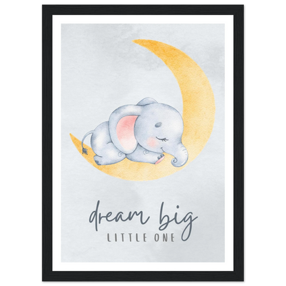 Dream big little one - Poster - Arthena