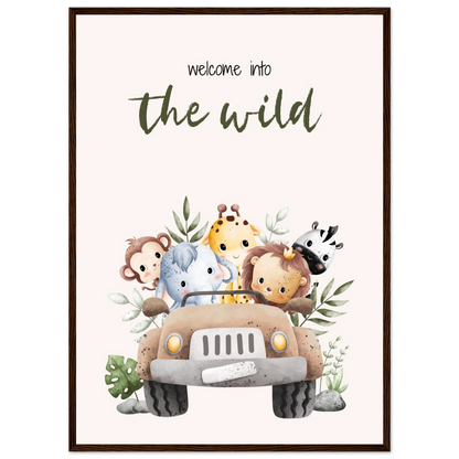 Welcome into the wild - Poster - Arthena