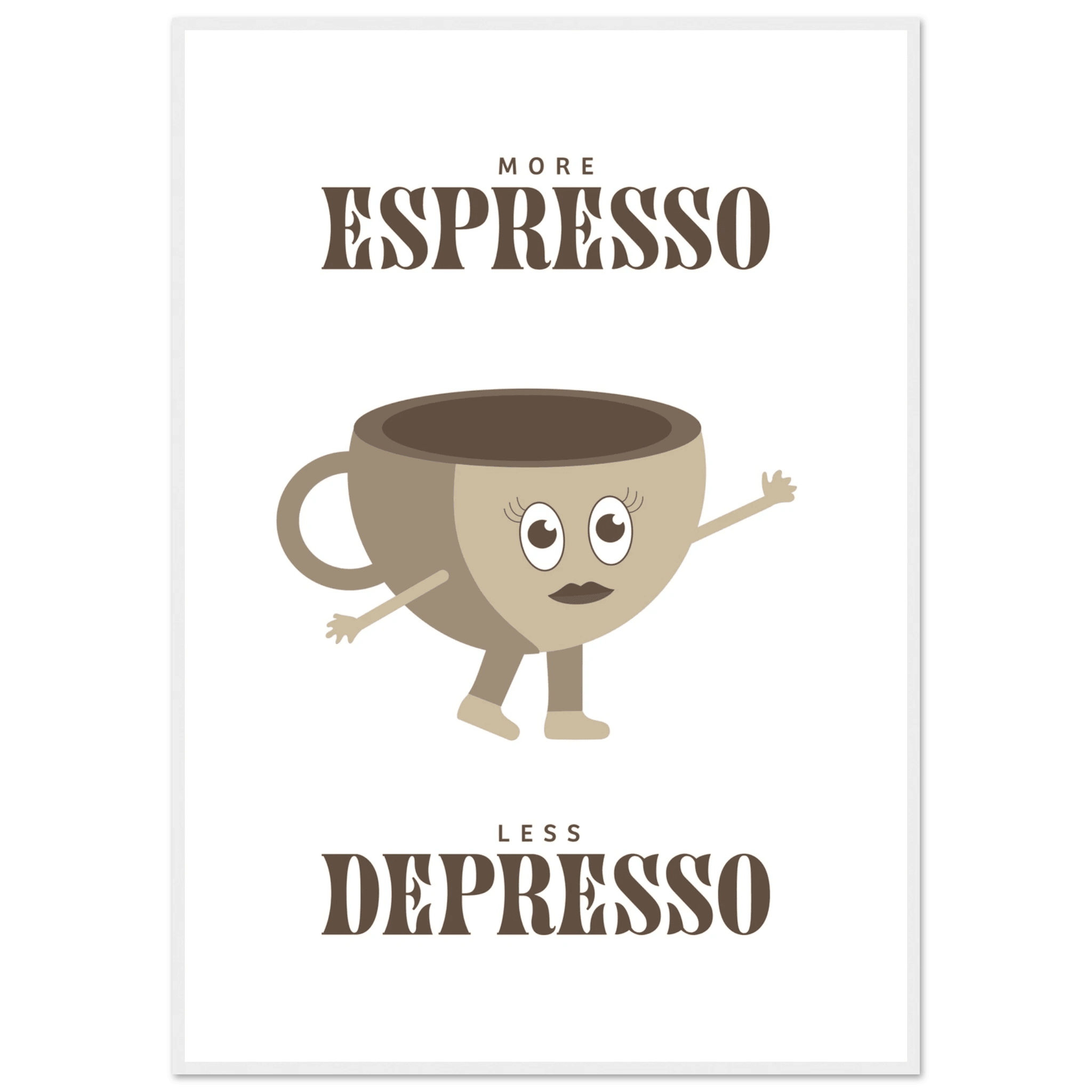 More Espresso Less Depresso - Poster - Arthena