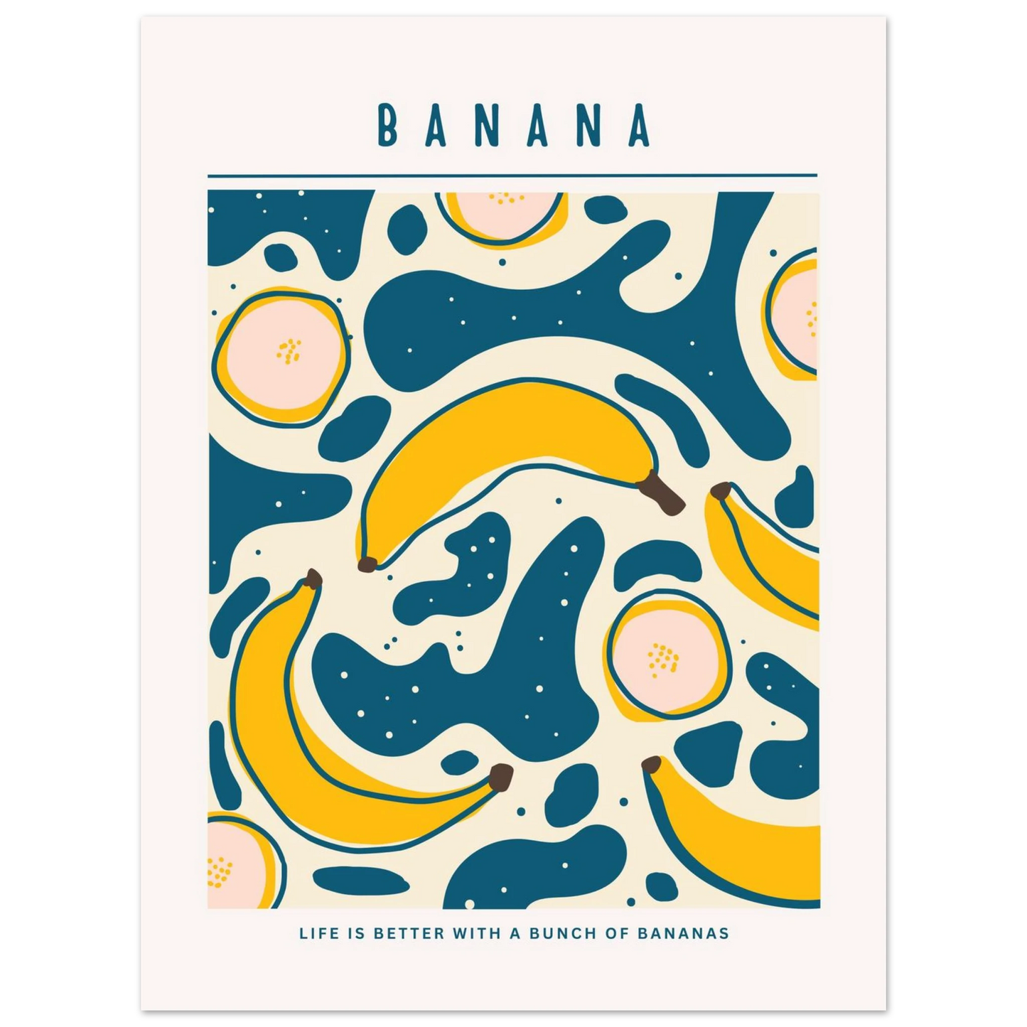 Life is better with banana - Poster - Arthena