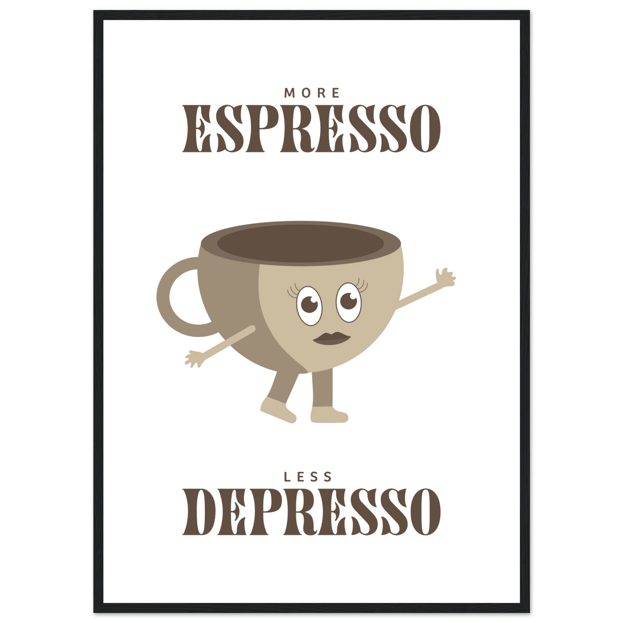 More Espresso Less Depresso - Poster - Arthena